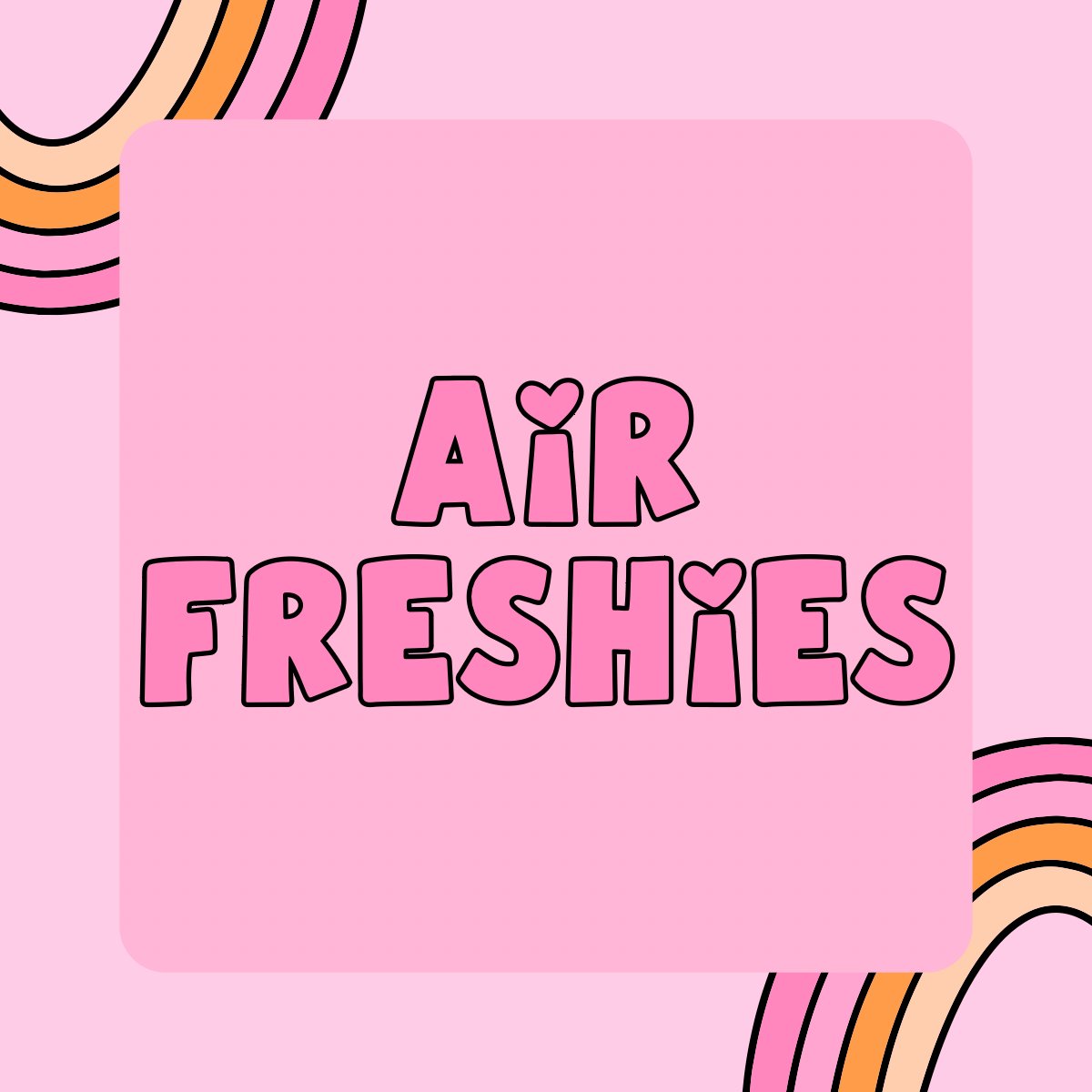 Air Freshies